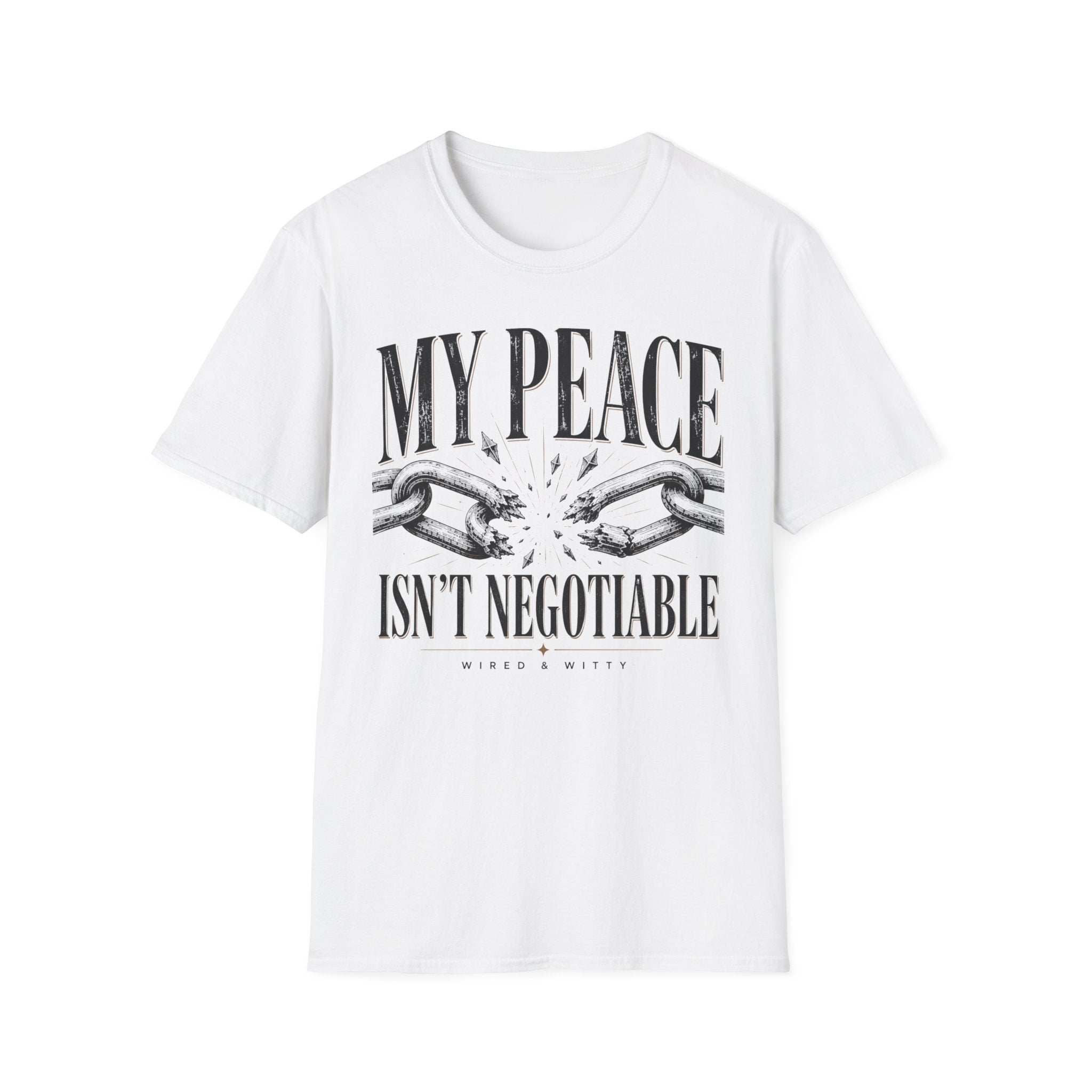 T-Shirt — "My Peace Isn't Negotiable"