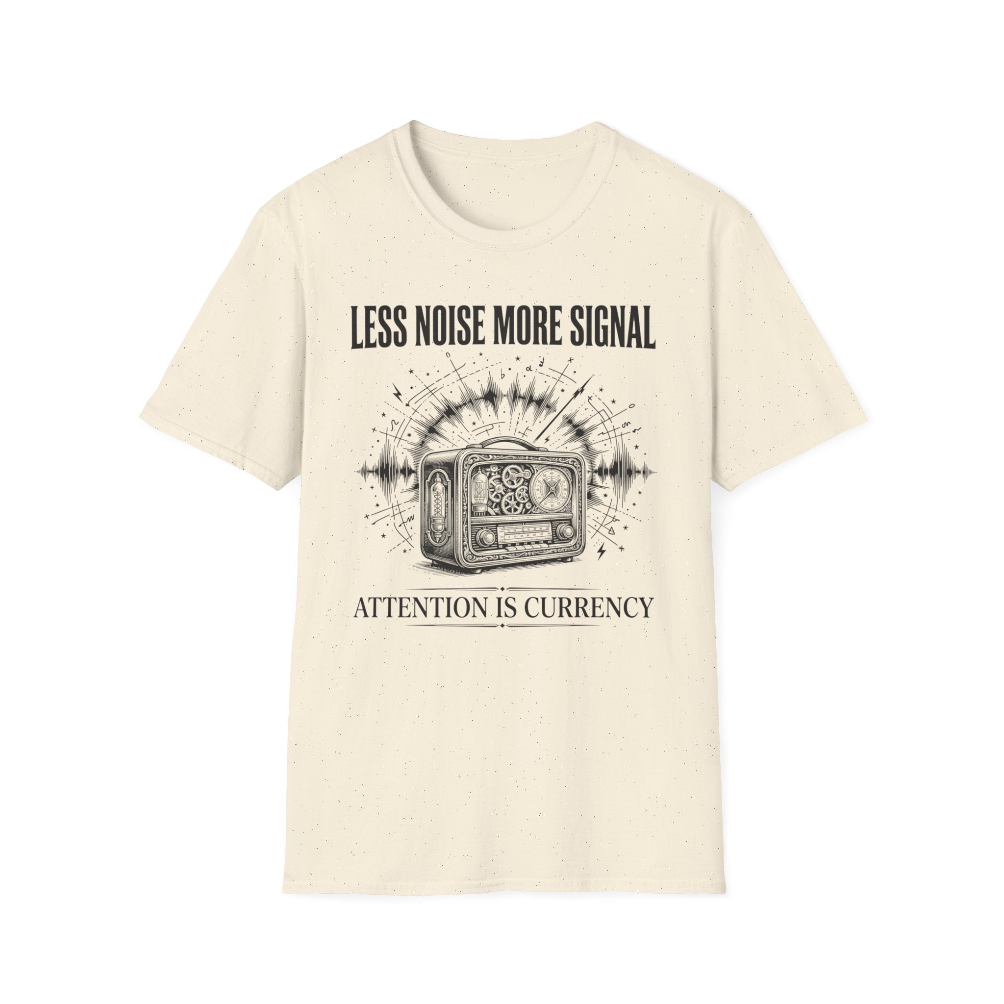 Less Noise  T-Shirt