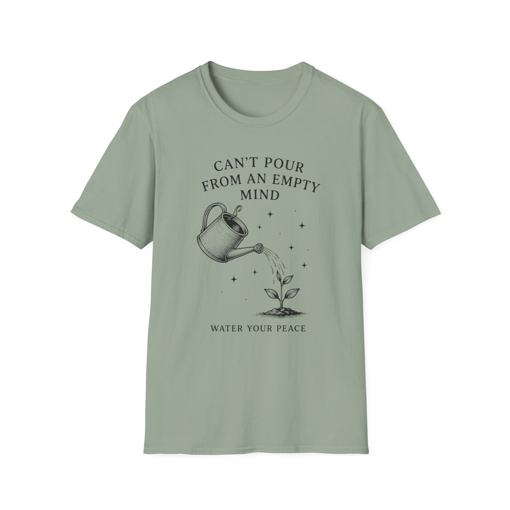 Can’t Pour From An Empty Mind T-Shirt