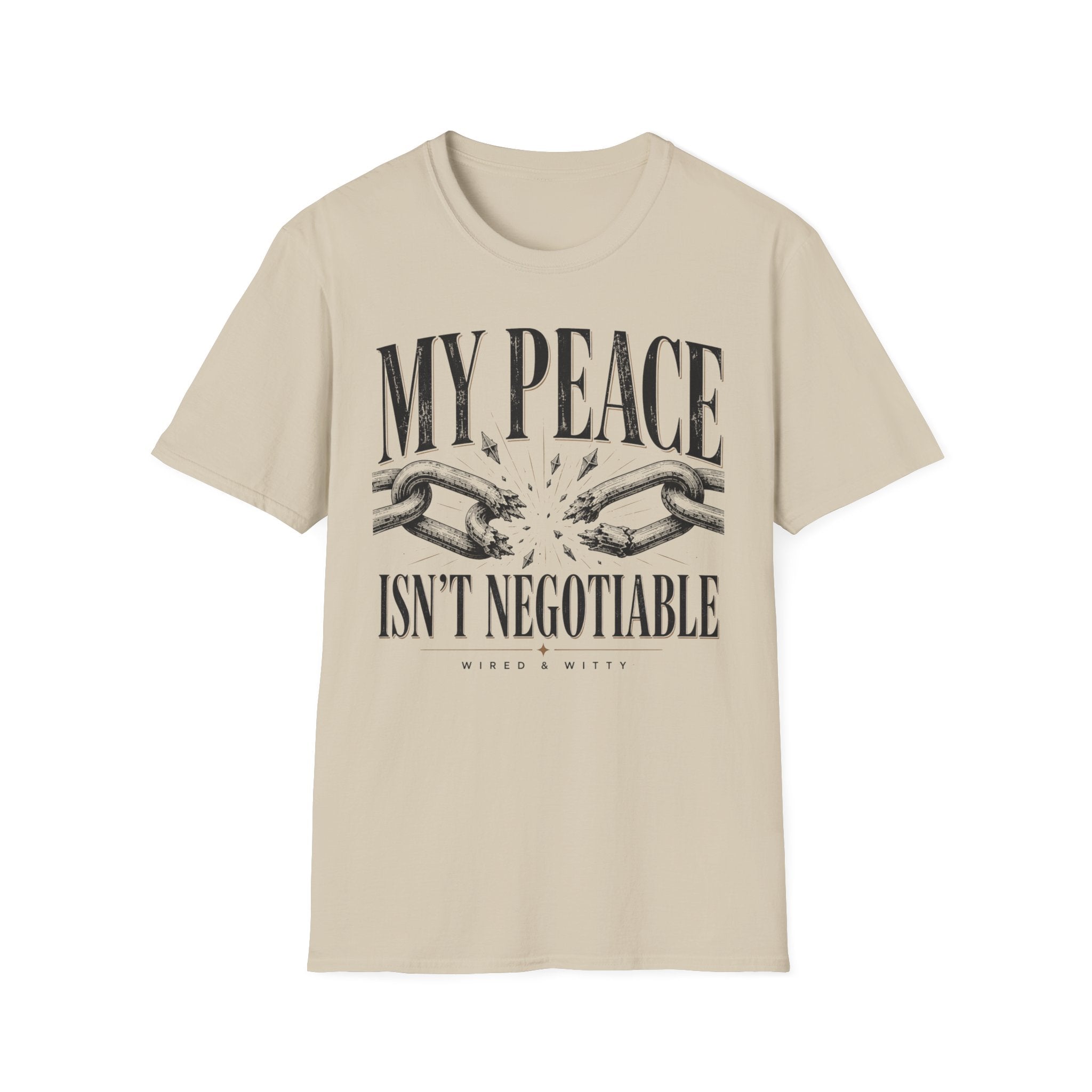 T-Shirt — "My Peace Isn't Negotiable"