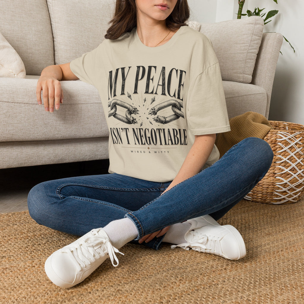T-Shirt — "My Peace Isn't Negotiable"