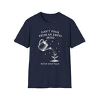 Can’t Pour From An Empty Mind T-Shirt