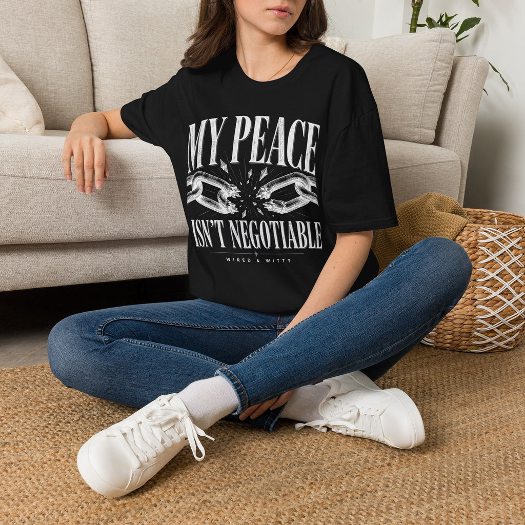 T-Shirt — "My Peace Isn't Negotiable"
