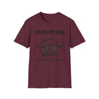 Less Noise  T-Shirt