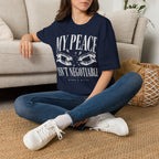 T-Shirt — "My Peace Isn't Negotiable"