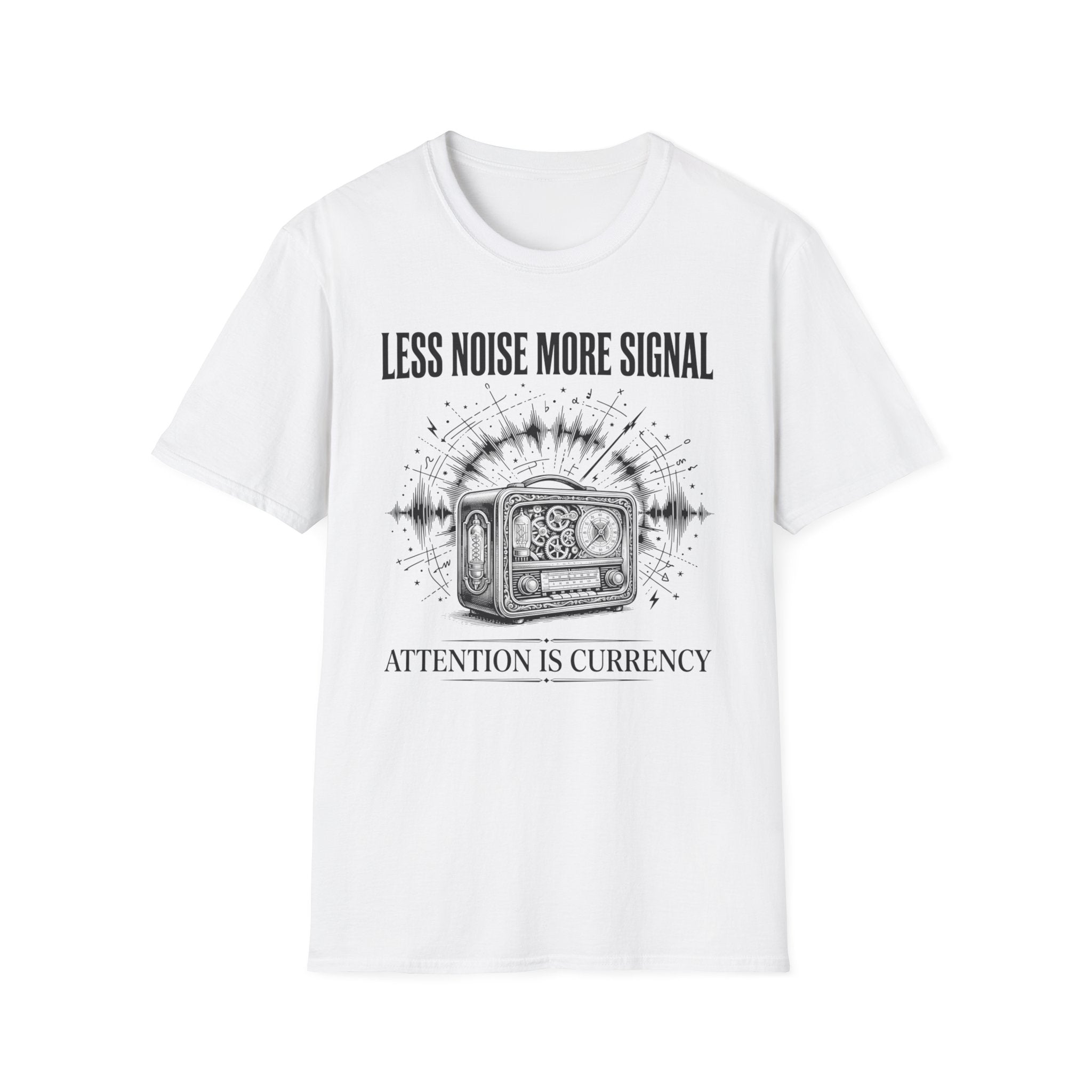 Less Noise  T-Shirt