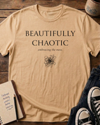 Beautifully Chaotic T-shirt