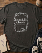 Embracing The Mess - T shirt