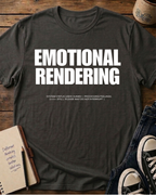 Emotional Rendering T-shirt