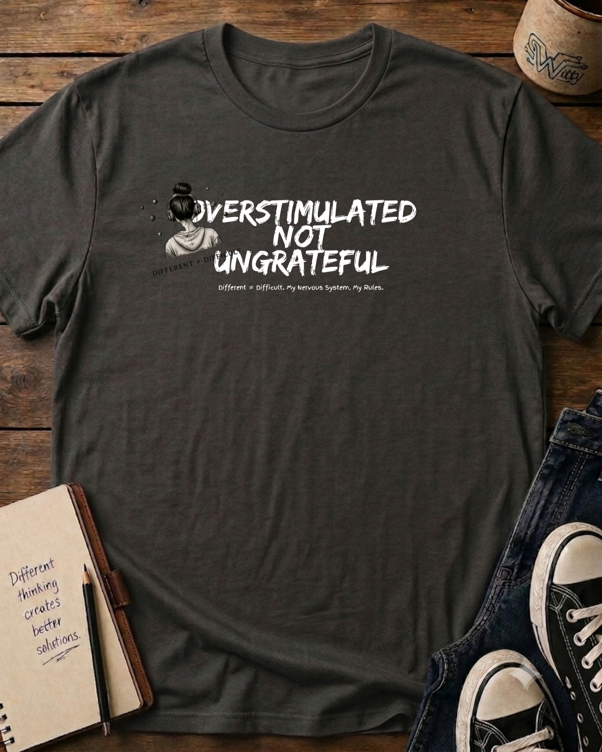 Overstimulated Not Ungrateful  T-Shirt