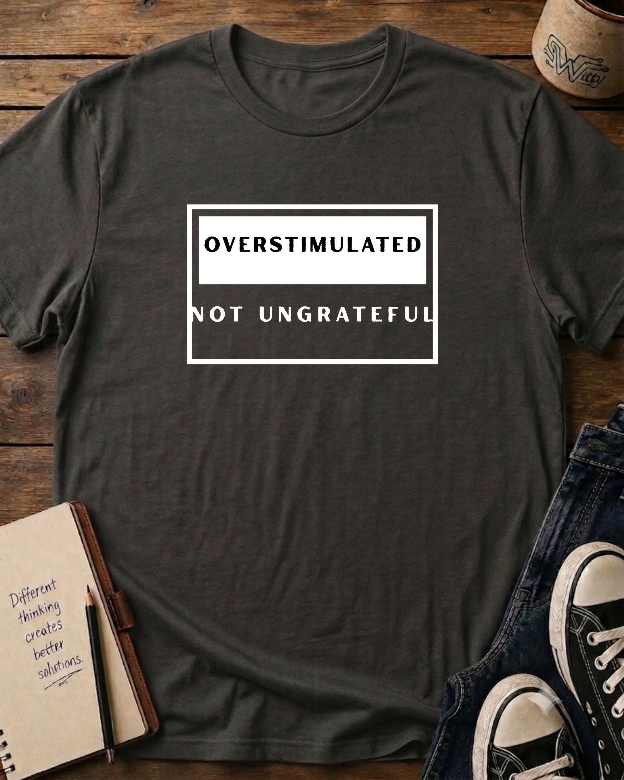 Overstimulated Not Ungrateful Graphic T-Shirt