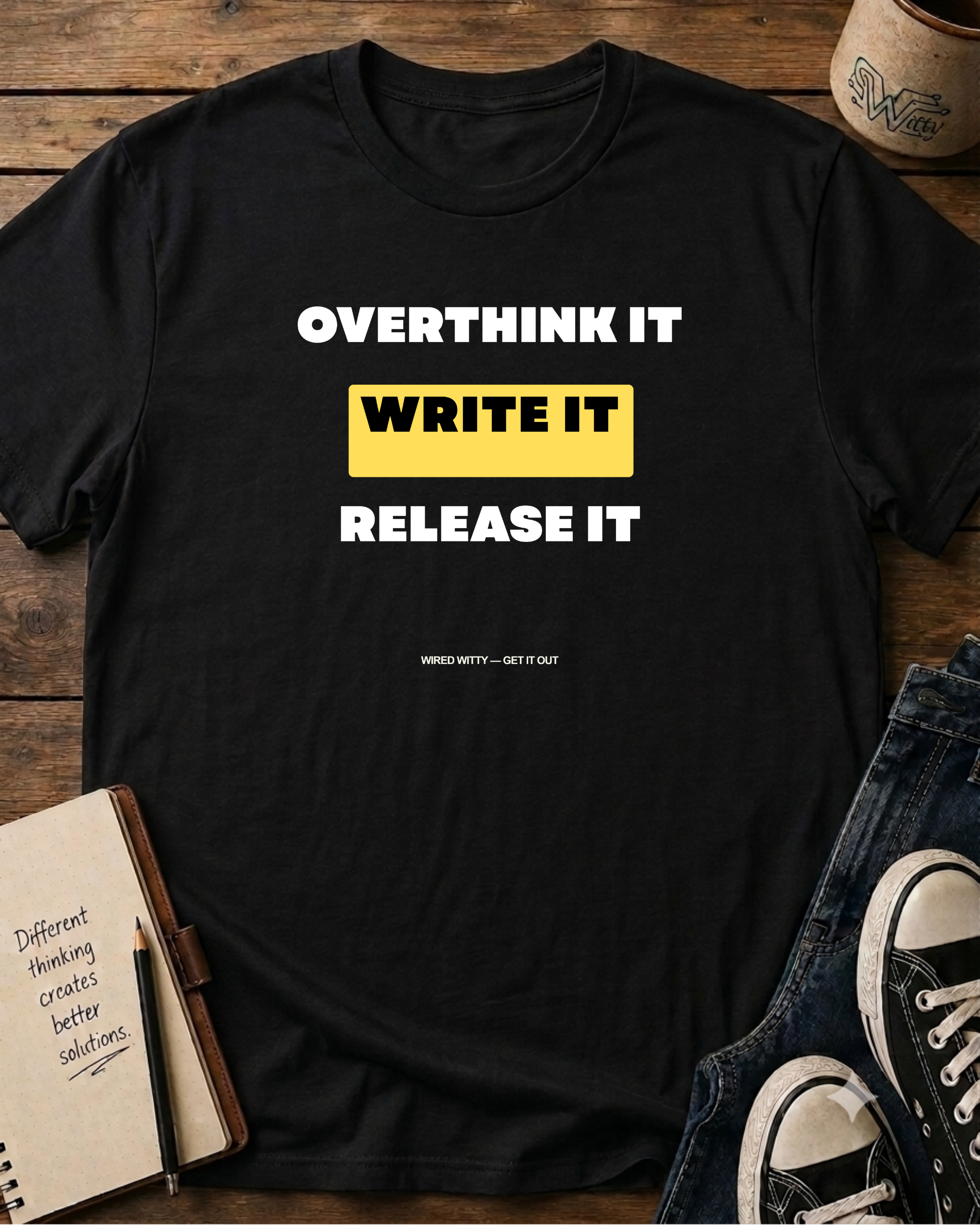 Overthink It Write It Release It T-Shirt