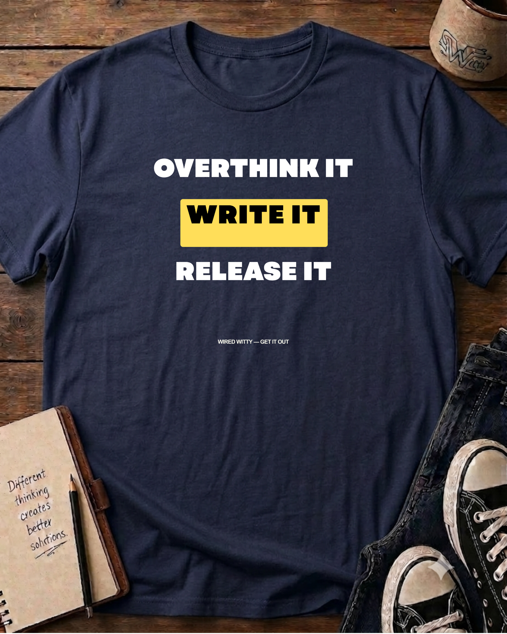 Overthink It Write It Release It T-Shirt