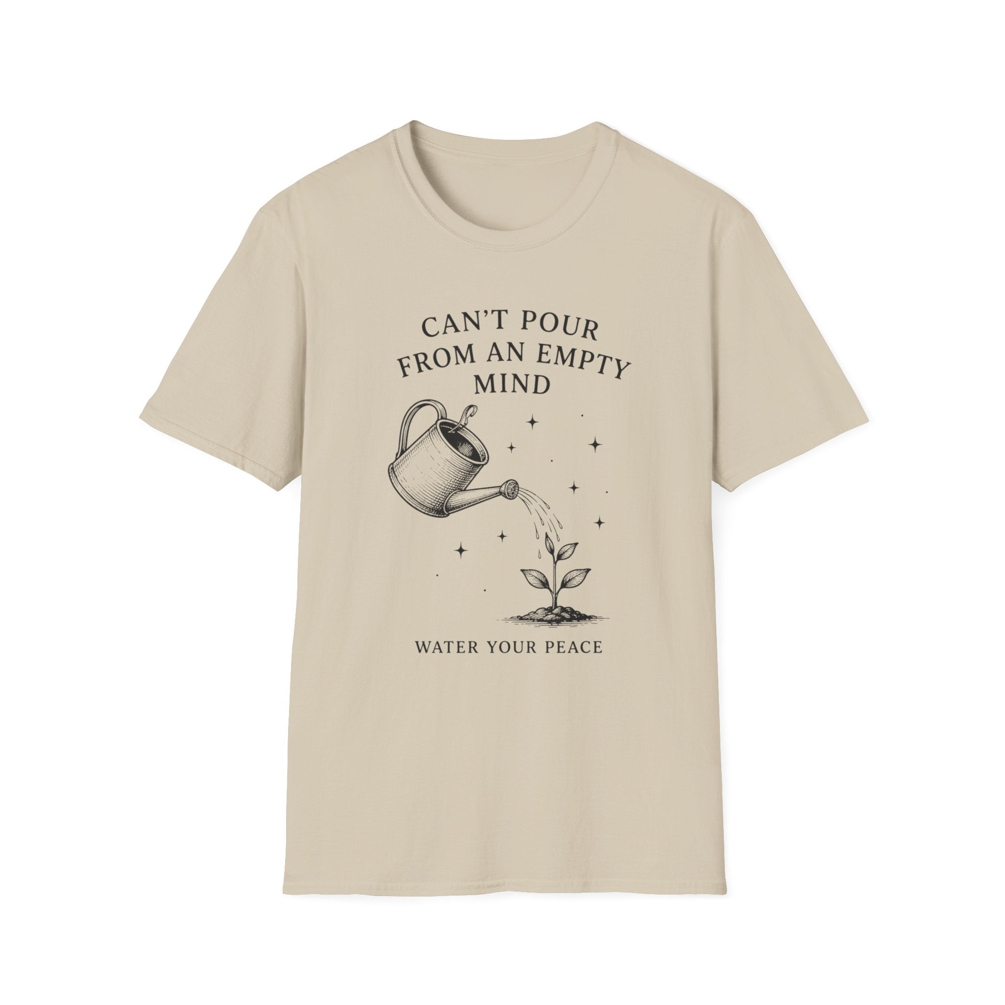 Can’t Pour From An Empty Mind T-Shirt