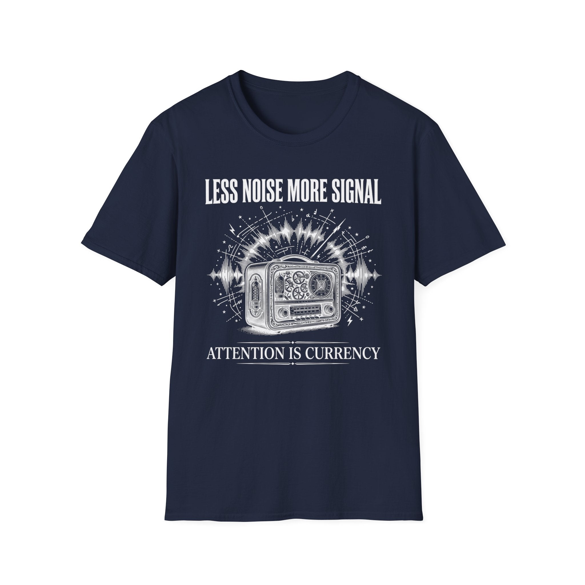 Less Noise  T-Shirt