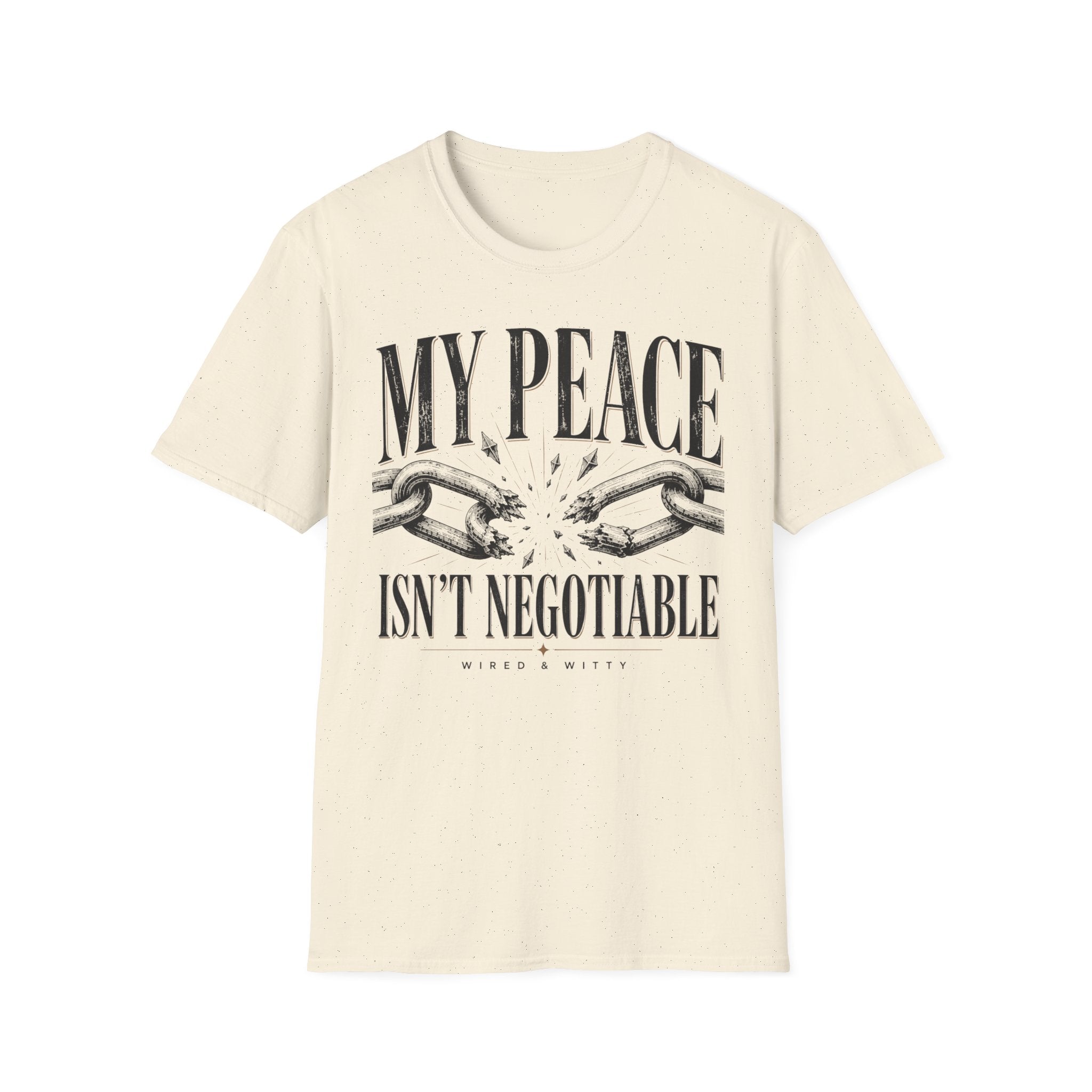 T-Shirt — "My Peace Isn't Negotiable"