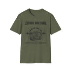 Less Noise  T-Shirt
