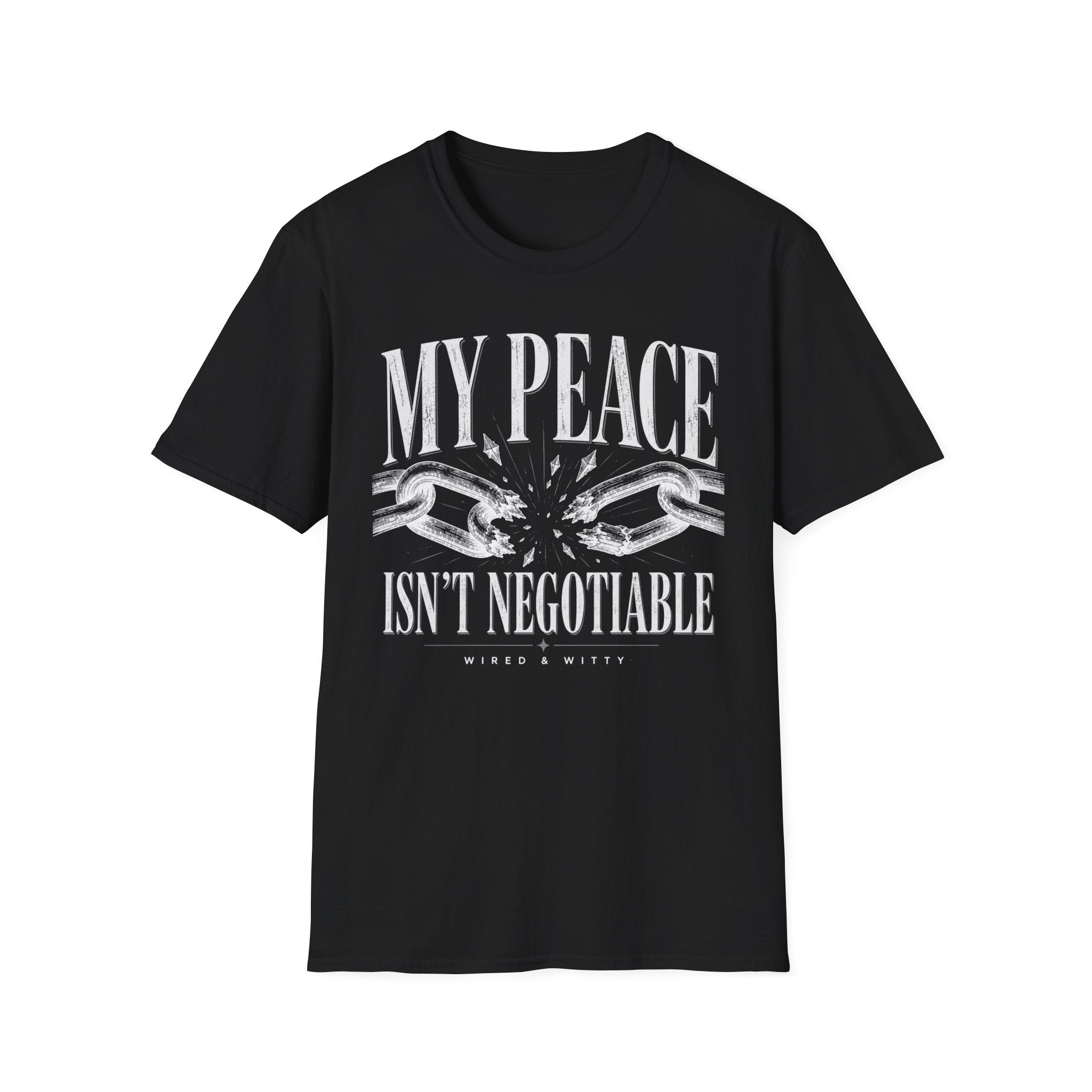 T-Shirt — "My Peace Isn't Negotiable"