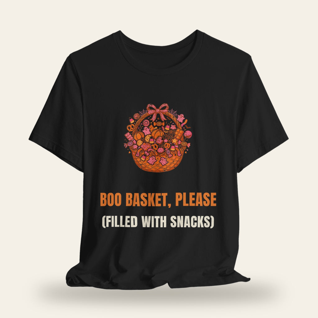 Boo Basket Please (Filled with Snacks) T-Shirt