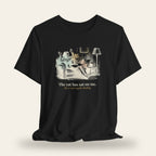 The Cat Has Sat on Me T-Shirt