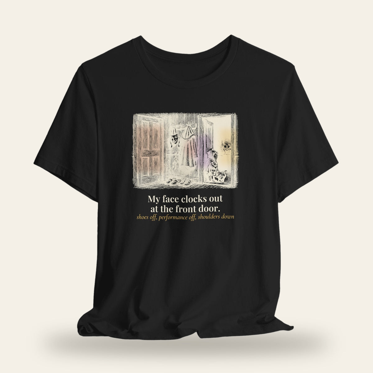 My Face Clocks Out at the Front Door T-Shirt