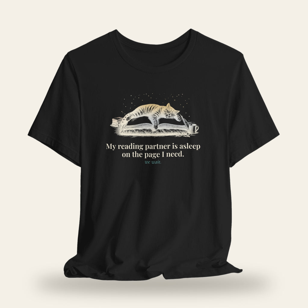 My Reading Partner Is Asleep on the Page I Need T-Shirt