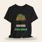 Certified Couch Goblin T-Shirt