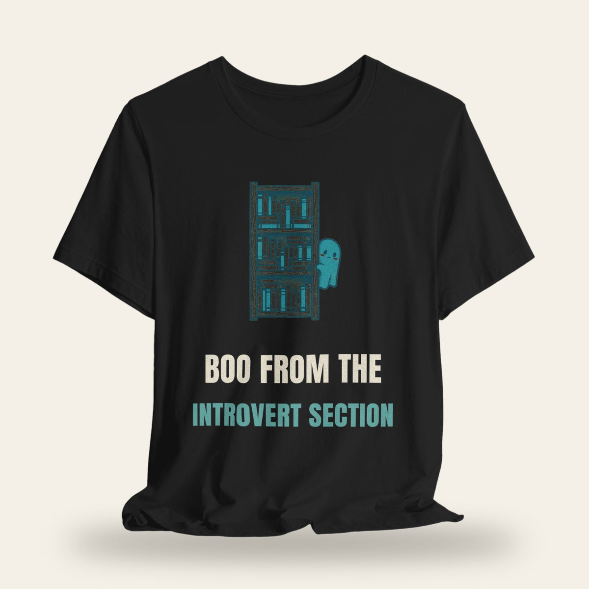 Boo from the Introvert Section T-Shirt