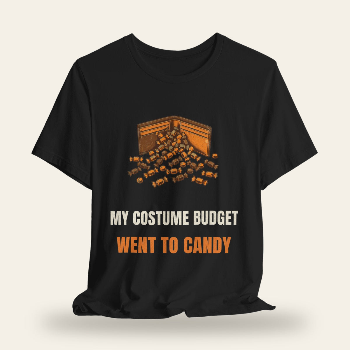 My Costume Budget Went to Candy T-Shirt