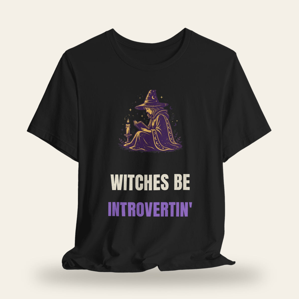 Witches Be Introvertin' T-Shirt