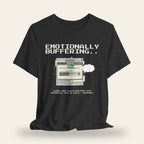 Emotionally Buffering T-Shirt