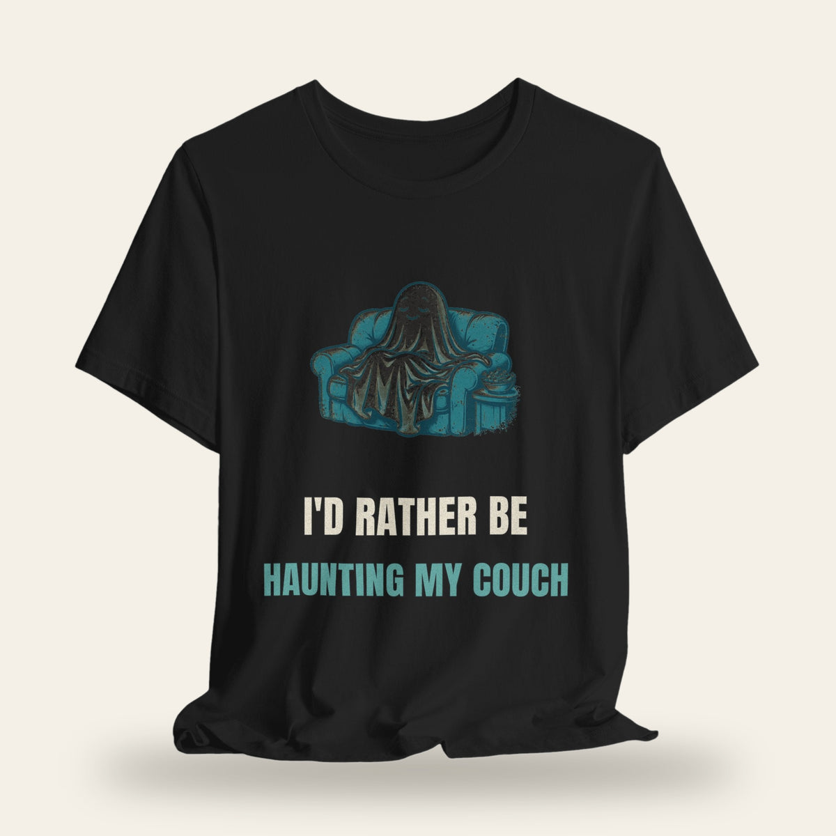 I'd Rather Be Haunting My Couch T-Shirt