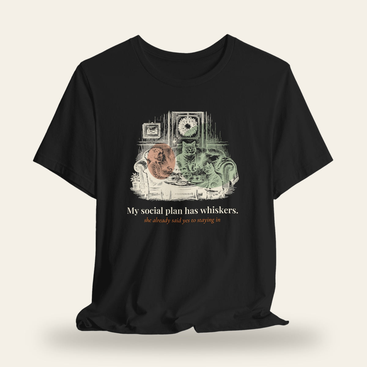 My Social Plan Has Whiskers T-Shirt