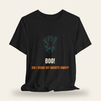 Boo! Did I Scare My Anxiety Away? T-Shirt