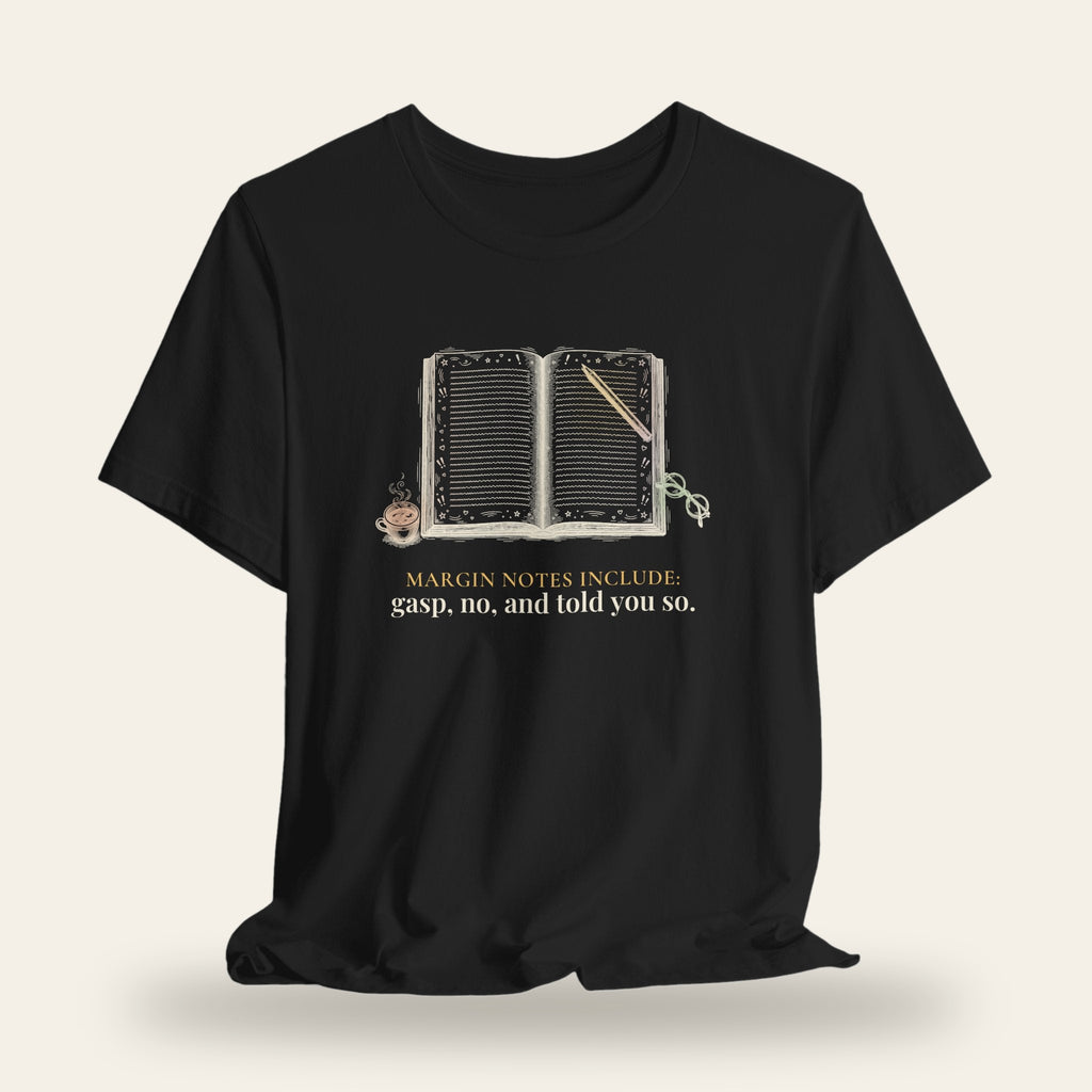 Margin Notes Include Gasp and No T-Shirt