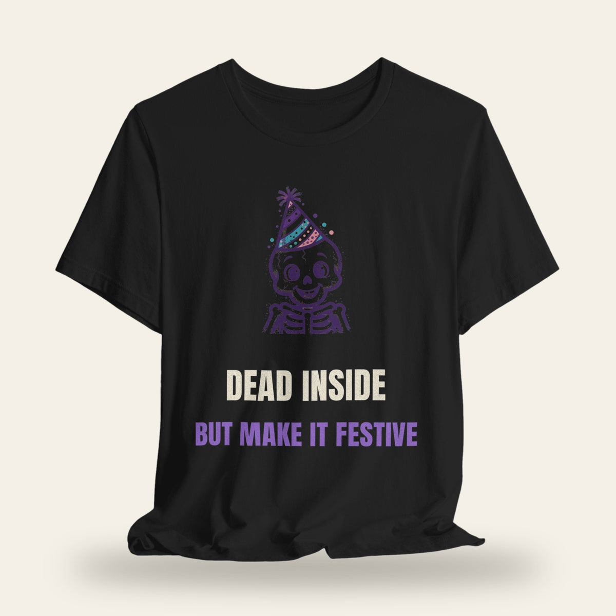 Dead Inside But Make It Festive T-Shirt