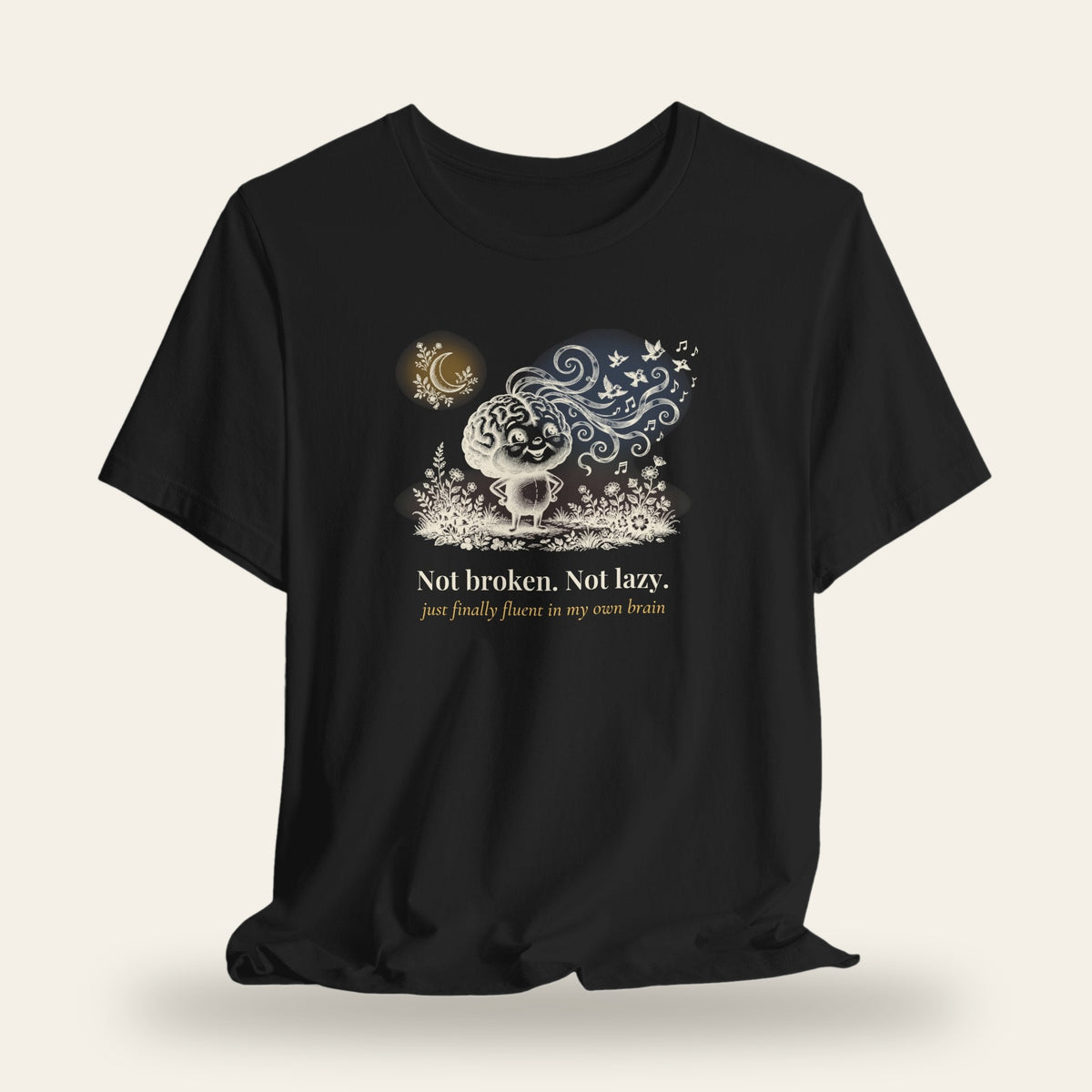 Finally Fluent in My Own Brain T-Shirt