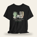 My Houseplant Has Heard Every Rehearsal T-Shirt