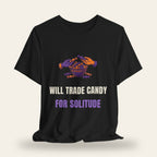 Will Trade Candy for Solitude T-Shirt