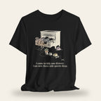 I Came to Tidy One Drawer, Now Three Side Quests Deep T-Shirt