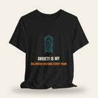 Anxiety Is My Halloween Costume (Every Year) T-Shirt