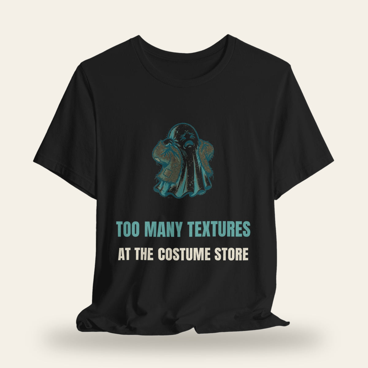 Too Many Textures at the Costume Store T-Shirt