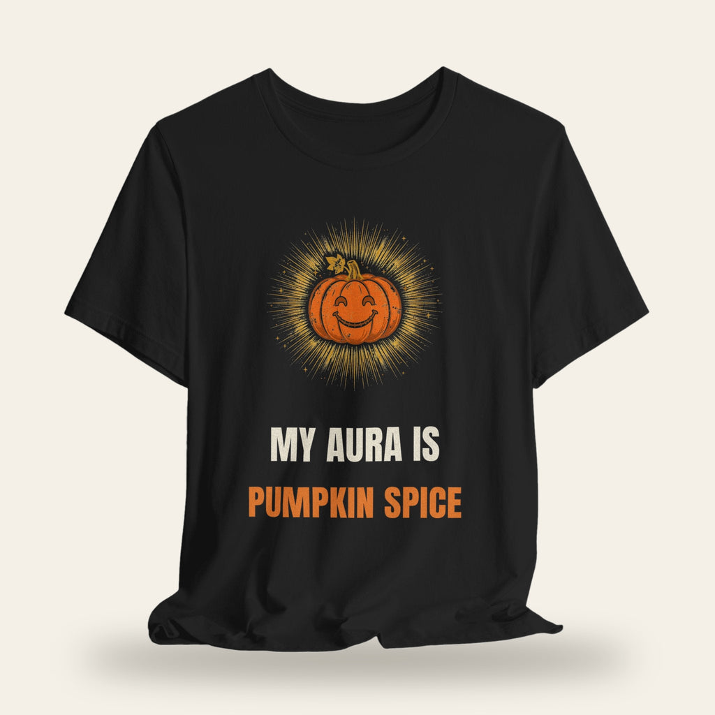 My Aura Is Pumpkin Spice T-Shirt