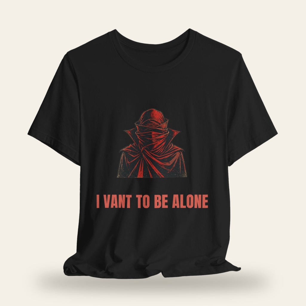 I Vant to Be Alone T-Shirt