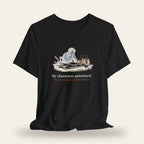 My Characters Unionized T-Shirt