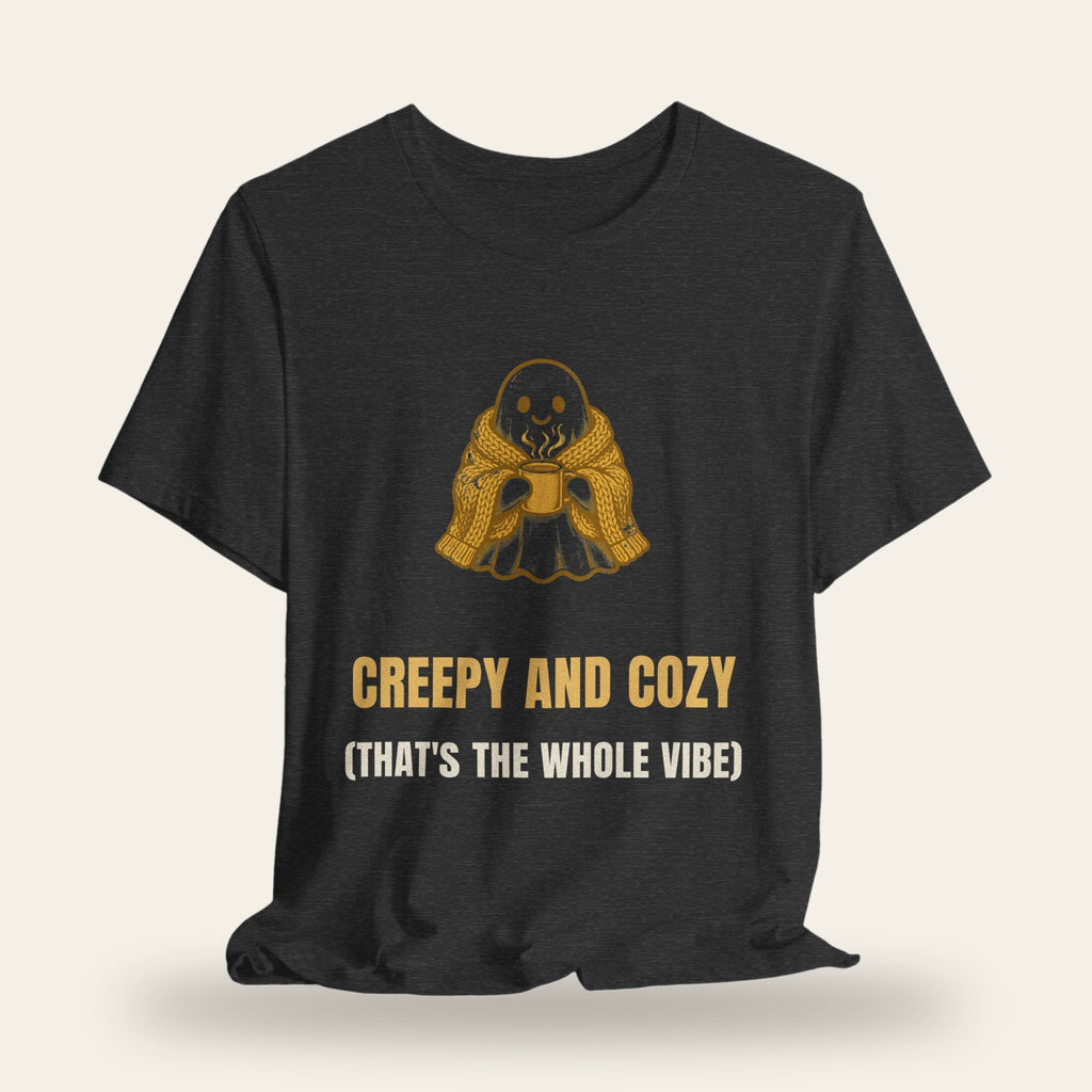 Creepy and Cozy (That's the Whole Vibe) T-Shirt