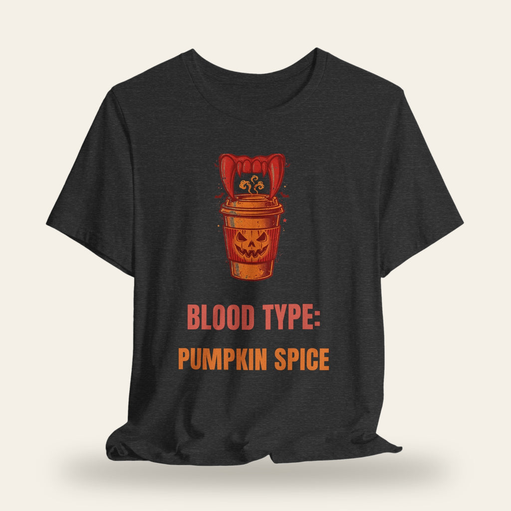 Blood Type: Pumpkin Spice T-Shirt