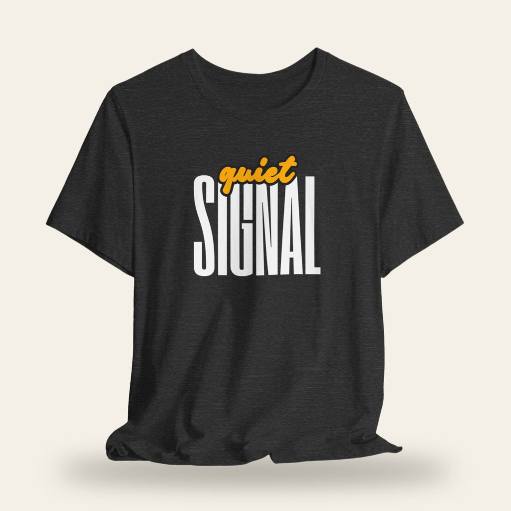 Quiet Signal T-Shirt