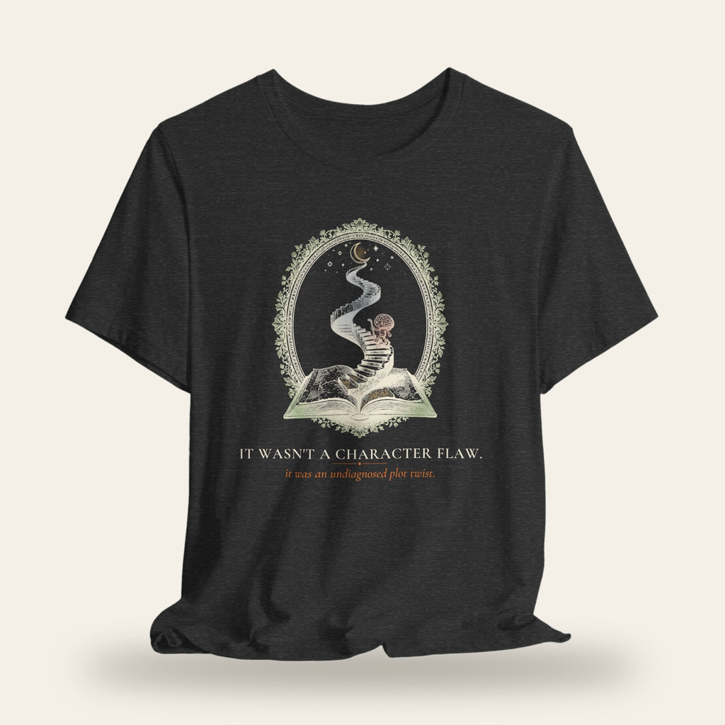 It Wasn't a Character Flaw T-Shirt