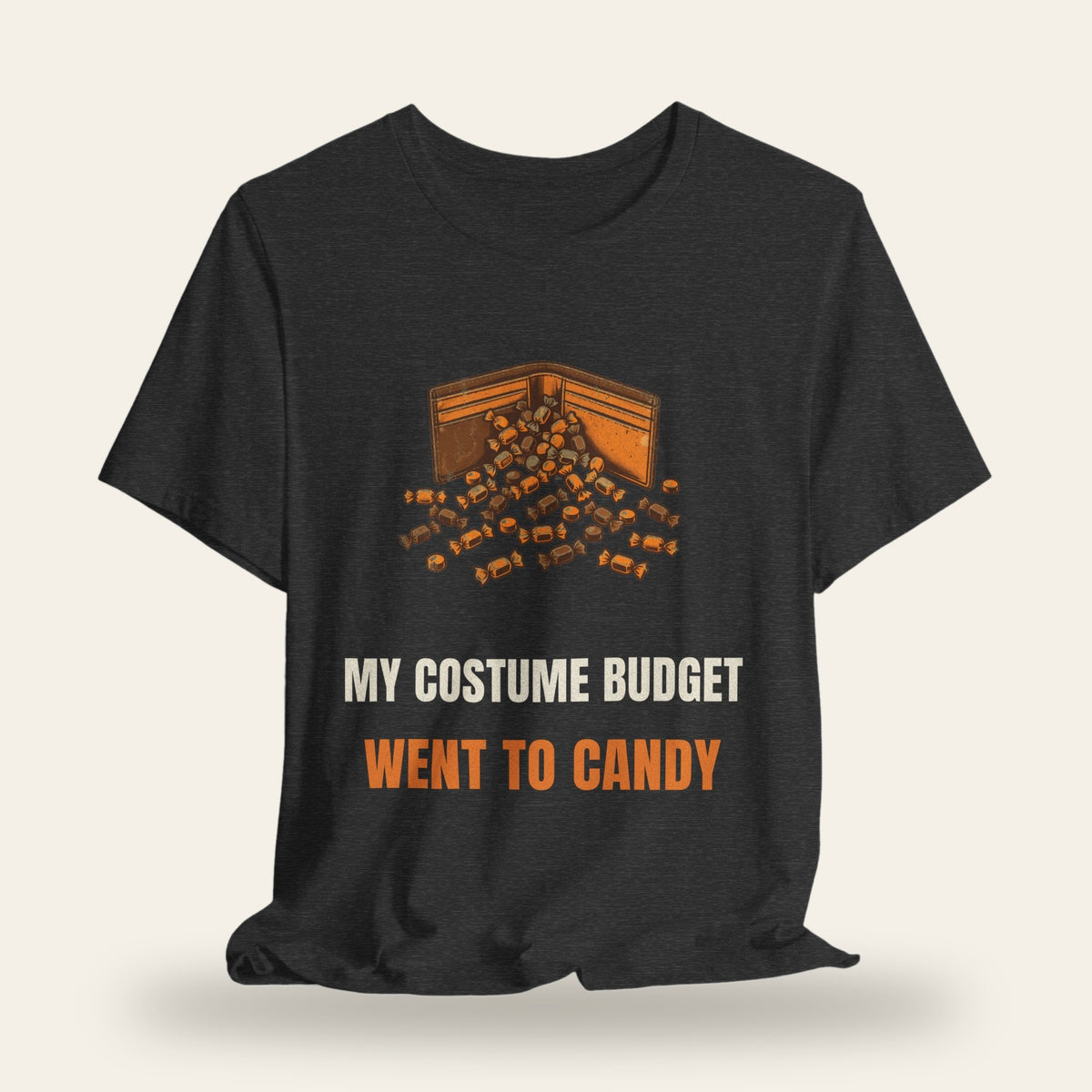 My Costume Budget Went to Candy T-Shirt